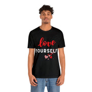 "Love yourself" Inspirational Quote T-Shirt For Men & Women