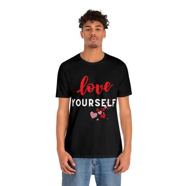 "Love yourself" Inspirational Quote T-Shirt For Men & Women