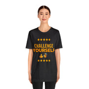 "Challenge Yourself" Inspirational Quote T-Shirt For Men & Women