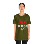 "Love yourself" Inspirational Quote T-Shirt For Men & Women