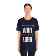 "Wait On The Lord" Inspirational Quote T-Shirt For Men & Women