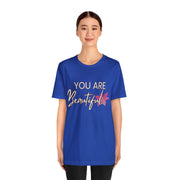 "You Are Beautiful" Inspirational Quote T-Shirt For Men & Women