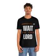 "Wait On The Lord" Inspirational Quote T-Shirt For Men & Women