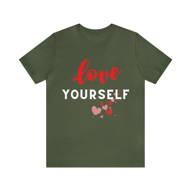 "Love yourself" Inspirational Quote T-Shirt For Men & Women