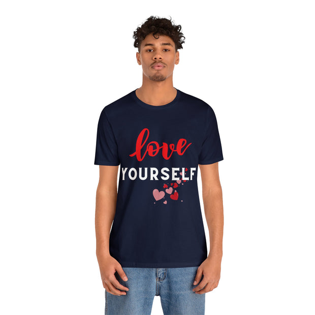 "Love yourself" Inspirational Quote T-Shirt For Men & Women