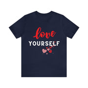 "Love yourself" Inspirational Quote T-Shirt For Men & Women