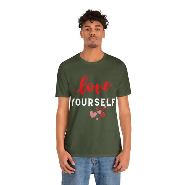 "Love yourself" Inspirational Quote T-Shirt For Men & Women