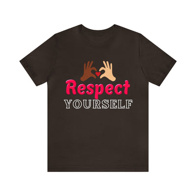 "Respect Yourself" Inspirational Quote T-Shirt For Men & Women