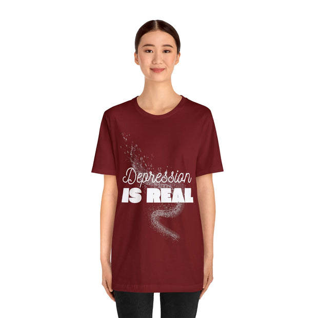 "Depression Is Real" Inspirational Quote T-Shirt For Men & Women