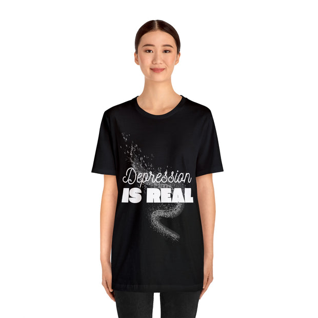 "Depression Is Real" Inspirational Quote T-Shirt For Men & Women