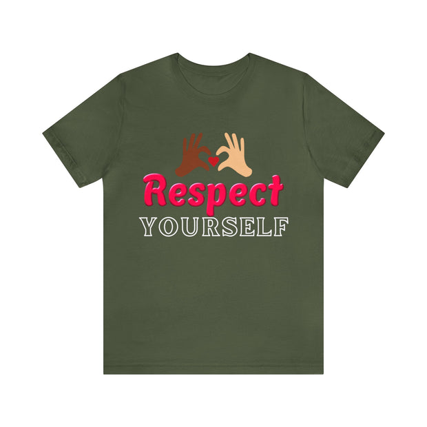 "Respect Yourself" Inspirational Quote T-Shirt For Men & Women