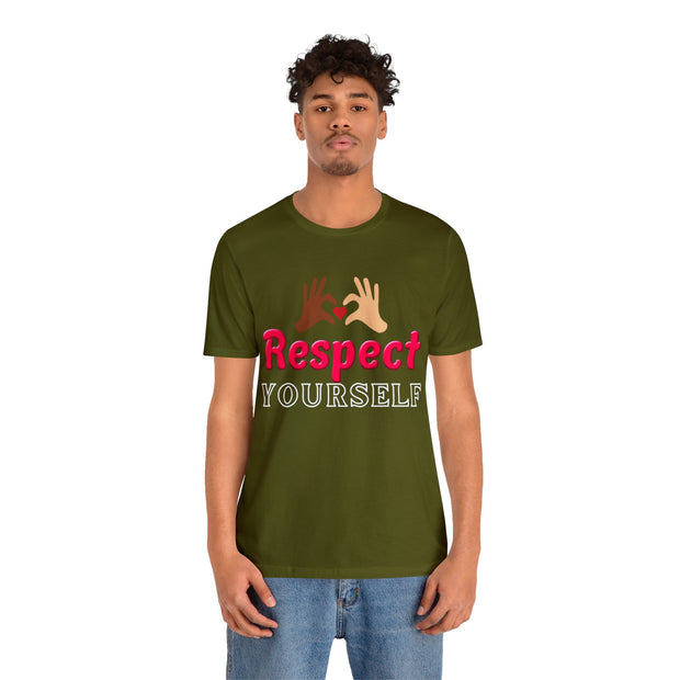 "Respect Yourself" Inspirational Quote T-Shirt For Men & Women