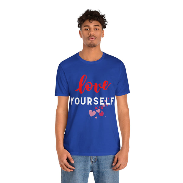 "Love yourself" Inspirational Quote T-Shirt For Men & Women