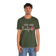 "You Are Beautiful" Inspirational Quote T-Shirt For Men & Women