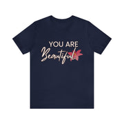 "You Are Beautiful" Inspirational Quote T-Shirt For Men & Women